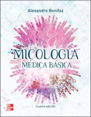 Micologia Medica Basica 4° Edicion