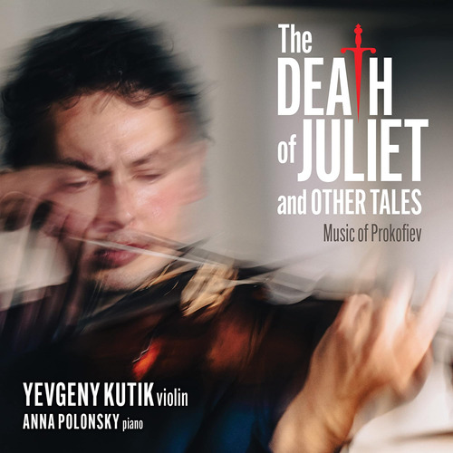 Cd:the Death Of Juliet And Other Tales: Music Of Prokofiev