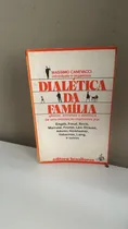 Comprar Livro Dialética Da Família - Massimo Canevacci E Outros; Trad: Carlos Nelson Coutinho [1981]