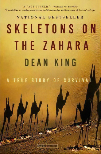 Skeletons On The Zahara : A True Story Of Survival, De Dean King. Editorial Little, Brown & Company, Tapa Blanda En Inglés