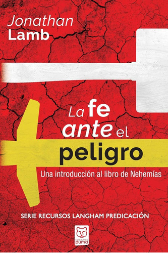 La Fe Ante El Peligro: Intro Nehemías · Jonathan Lamb · Puma