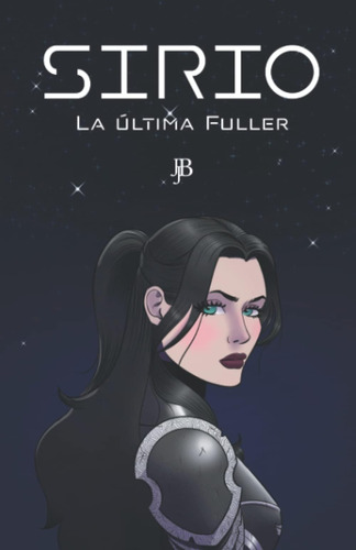Libro: Sirio: La Última Fuller: Una Historia De Fantasia Y C