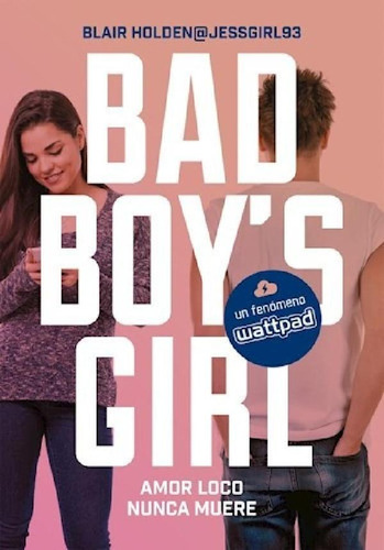 Bad Boy's Girl 3 (amor Loco Nunca Muere) (rustica) - Holden