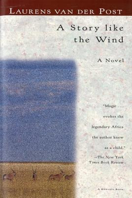 Libro A Story Like The Wind - Van Der Post, Laurens