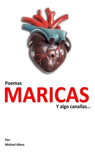 Libro: Poemas Maricas: Y Algo Canallas (spanish Edition)
