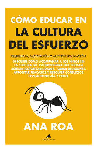 Libro Como Educar En La Cultura Del Esfuerzo - Roa,ana