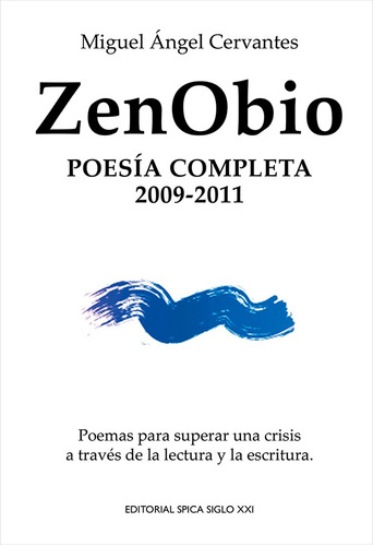 Zenobio, Poesía Completa 2009-2011 - Miguel Ángel Cervant...