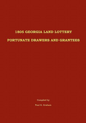 Libro 1805 Georgia Land Lottery Fortunate Drawers And Gra...