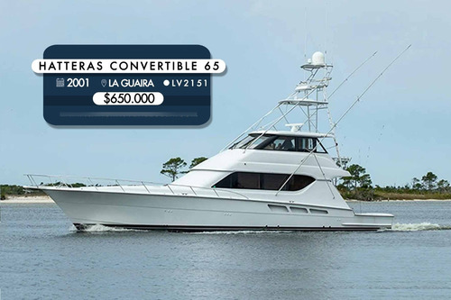 Imagen 1 de 12 de Yate Hatteras Convertible 65 Lv2151