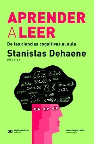 Stanislas Dehaene - Aprender A Leer