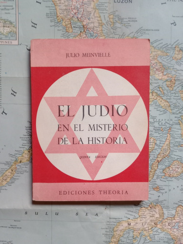 Julio Meinvielle - El Judío En El Misterio De La Historia 