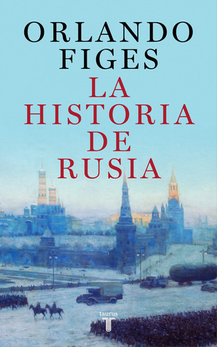 Historia De Rusia, La - Figes, Orlando