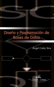 Diseño Y Programacion De Base De Datos (libro Original)