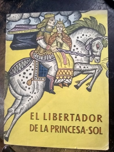 El Libertador De La Princesa Sol. Cuento Popular Lituano