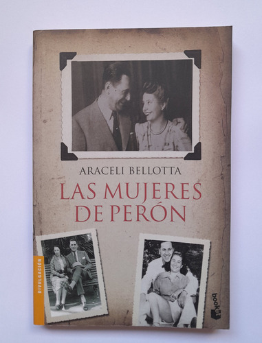Las Mujeres De Perón - Araceli Bellotta
