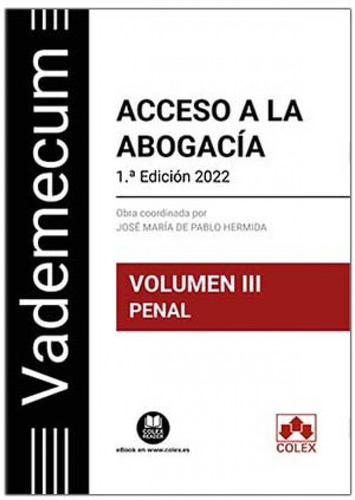 Vademecum Acceso A La Abogacía. Volumen Iii. Parte Específic