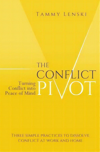 The Conflict Pivot, De Tammy Lenski. Editorial Myriaccordmedia, Tapa Blanda En Inglés