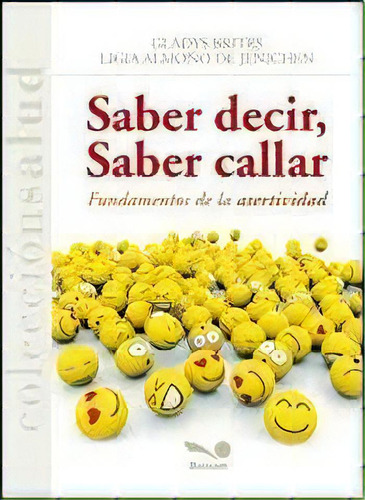 Saber Decir, Saber Callar, De Brites, Gladys. Editorial Bonum En Español