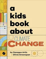 Comprar Libro A Kids Book About Climate Change De Artis And Greensp