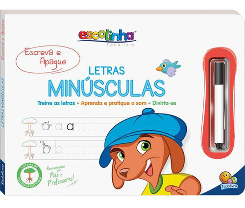 Livro Escolinha Escreva E Apague Ii - Letras Minúsculas