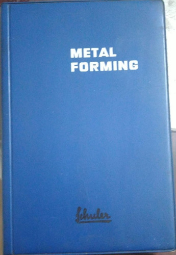 Metal Forming Handbook - Louis Schuler