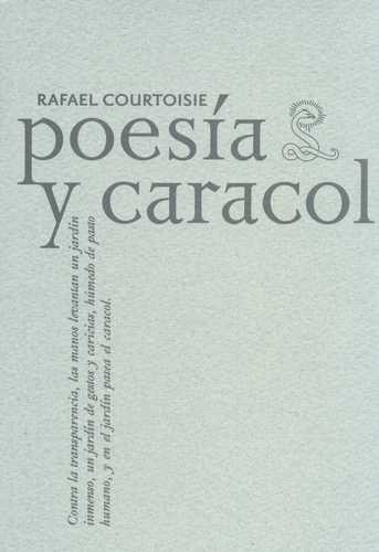 Libro Rafael Courtoisie. Poesía Y Caracol