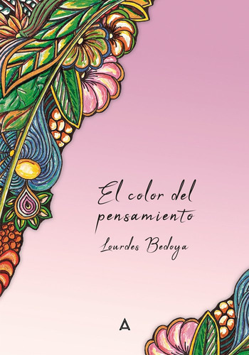 Libro El Color Del Pensamiento - Bedoya Belmonte, Lourdes