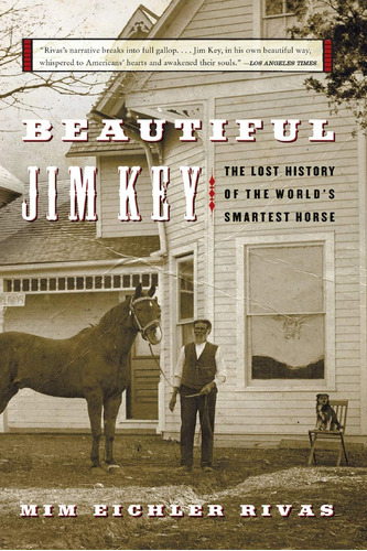 Book : Beautiful Jim Key The Lost History Of The Worlds...