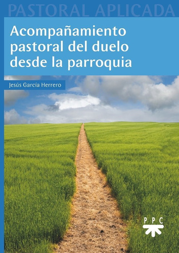 Acompaã¿amiento Pastoral Del Duelo Desde La Parroquia - G...