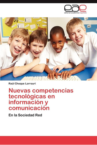 Libro: Nuevas Competencias Tecnológicas En Información Y Com
