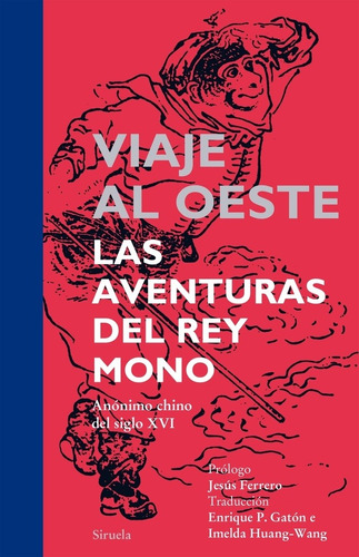 Viaje al Oeste Las aventuras del Rey Mono Tapa Dura Editorial Siruela