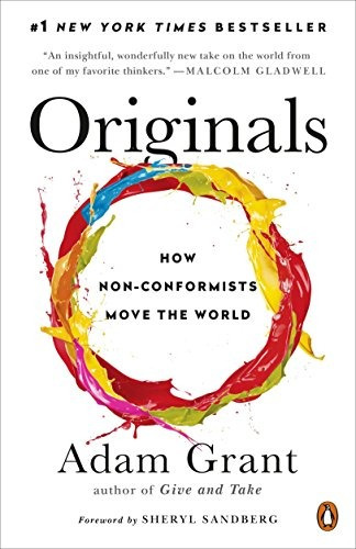 Originals How Nonconformists Move The World