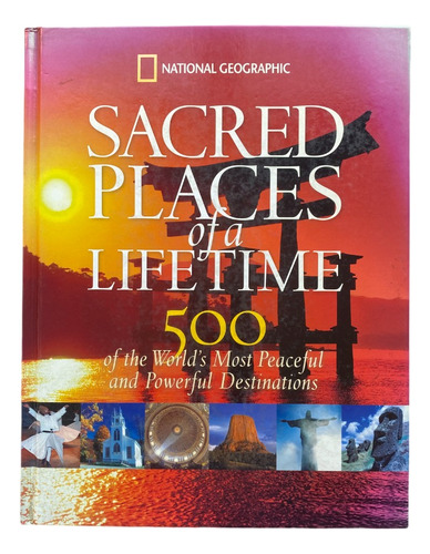 Sacred Places Of A Lifetime - National Geographic Tapa Dura