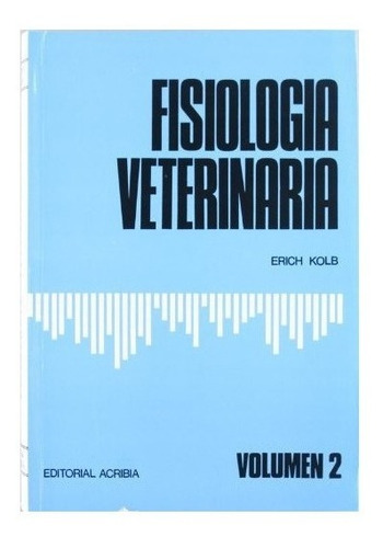Fisiologia Veterinaria - Kolb, Erich