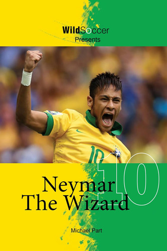 Libro:  Neymar The Wizard (soccer Stars Series)