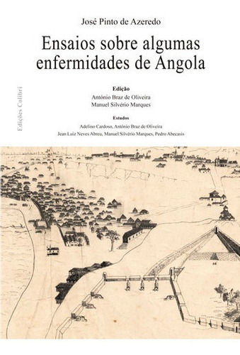 Libro Ensaios Sobre Algumas Enfermidades De Angola - Pinto D