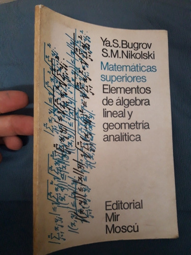 Imagen 1 de 10 de Libro Mir Algebra Lineal Y Geometria Analitica Bugrov 