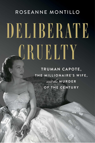 Libro: Crueldad Deliberada: Truman Capote, Esposa Del