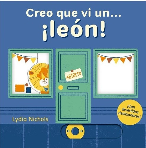 Libro Libro Creo Que Vi Un ¡león!, De Lydia Nichols. Editorial Contrapunto, Tapa Dura, Edición 1 En Español, 2021