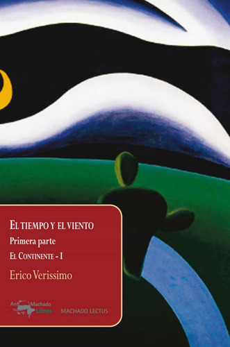 El Tiempo Y El Viento - Primera Parte - Erico Verissimo