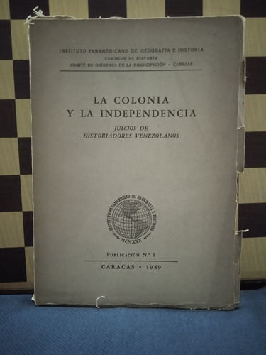 La Colonia De La Independencia