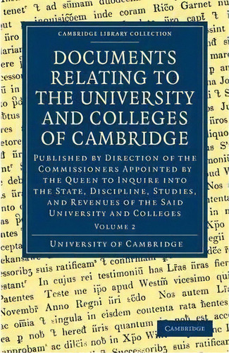 Documents Relating To The University And Colleges Of Cambridge 3 Volume Paperback Set Documents R..., De University Of Cambridge. Editorial Cambridge University Press, Tapa Blanda En Inglés