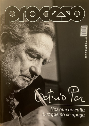 Proceso Octavio Paz, Voz Que No Calla, Luz Que No Se Apaga