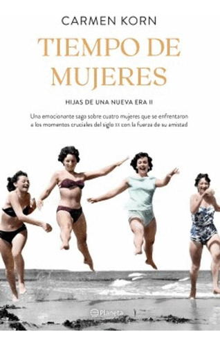 Libro Tiempo De Mujeres 2 Saga Hijas De Una Nueva Era