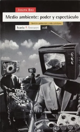 Medio Ambiente: Poder Y Espectaculo, De Vv.aa. Editorial Icaria, Tapa Blanda, Edición 1 En Español