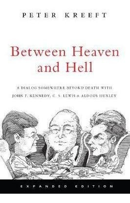 Between Heaven And Hell : A Dialog Somewhere Beyond Death Wi