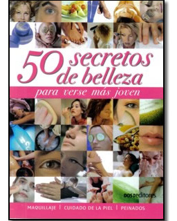 50 Secretos De Belleza Para Verse Más Joven