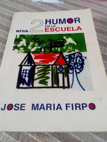 Vendo Libro  El Humor En La Escuela 2 . Usado En Buen Estado