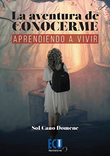 La Aventura De Conocerme Aprendiendo A Vivir - Cano Domene S