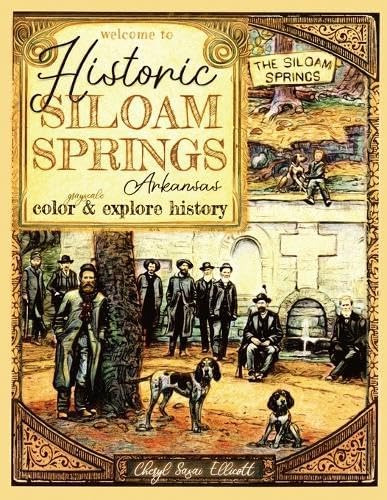 Libro: Bienvenido A La Histórica Ciudad De Siloam Springs, A